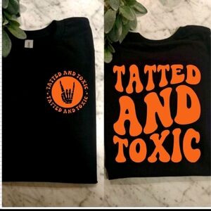 Tatted and toxic shirt funny retro popular wavy lettering tattoo life Orange